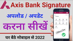 axis bank axis bank signature update