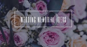 unique wedding memorial ideas to
