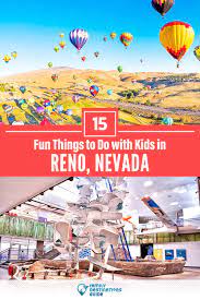 15 fun things to do in reno with kids