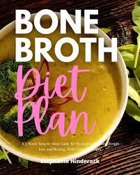 bone broth t plan ebook by stephanie