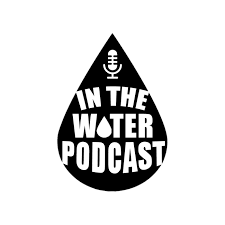 It's In The Water Podcast