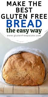 easy gluten free bread recipe for an