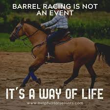 17 Remarkable Barrel Racing Quotes with Shareable Pictures | Helpful Horse  Hints