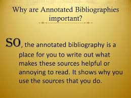 How to Write an Annotated Bibliography  What is it  An annotated     SlidePlayer