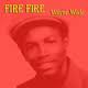 Fire Fire, <b>Wayne Wade</b>. 7. Fire Fire; In iTunes ansehen - mzi.nqpgyqkz.100x100-75