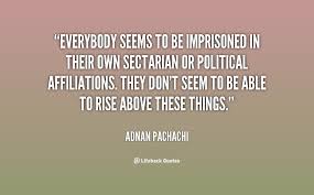 Adnan Pachachi Quotes. QuotesGram via Relatably.com