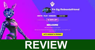 There are four rewards for you and your friend. Fn Gg Rebootafriend Com Dec Invite Your Friends