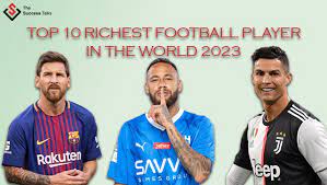 top 10 richest football player in the