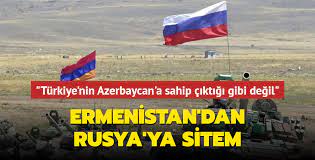 Ermenistan'dan Rusya'ya sitem... "Türkiye'nin Azerbaycan'a sahip çıktığı  gibi bize sahip çıkılmıyor"