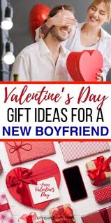 day gift ideas for a new boyfriend