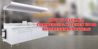 how to clean a commercial kitchen hood