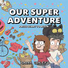 Our Super Adventure Vol. 1: Press Start to Begin (1): Graley, Sarah,  Purenins, Stef: 9781620105825: Amazon.com: Books