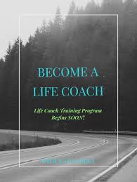 Five steps to becoming a life coach. Become A Life Coach Jules Green Llc