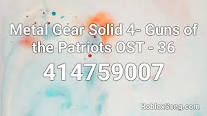 The 10 best gear items on roblox. Metal Gear Solid 4 Guns Of The Patriots Ost 36 Roblox Id Roblox Music Codes