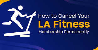 how to cancel la fitness membership in
