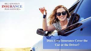 Does Auto Insurance Cover The Car Or The Driver Bill Quickel S  gambar png