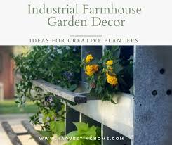 Industrial Farmhouse Garden Decor