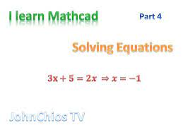 Mathcad Solving Equations In Mathcad