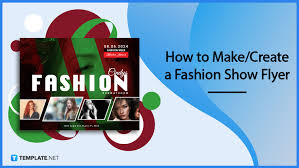 how to make create a fashion show flyer