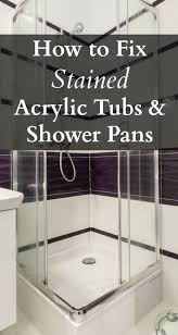 How To Fix Stained Acrylic Tubs And