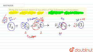 write the balanced chemical equation of