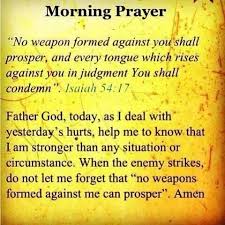 And every tongue that shall rise against thee in judgment thou shalt condemn. No Weapon Formed Against Me Shall Prosper Christian Quotes Prayer Morning Prayers Spiritual Prayers