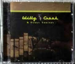 Willy crook & funky torinos never. Willy Crook Funky Torinos Willy Crook Funky Torinos Cd Discogs