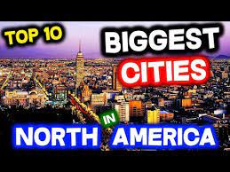 top 10 largest cities in north america