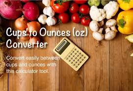 Cups To Ounces And Ounces To Cups Converter