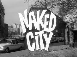 Naked City (TV series) - Wikipedia