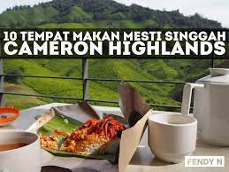 Makan! that's what the local says when going for a meal. Tempat Makan Best Lananies Homestay Cameron Highlands Facebook