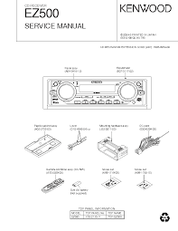 Refer to the model and serial numbers whenever you call upon your kenwood dealer for information or service on the product. Kenwood Ez 500 Sm Service Manual Download Schematics Eeprom Repair Info For Electronics Experts