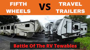 fifth wheels vs travel trailers which