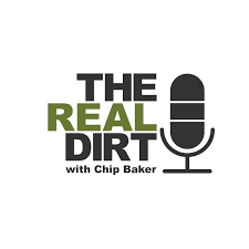 The Real Dirt with Chip Baker