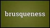 نتیجه جستجوی لغت [brusqueness] در گوگل