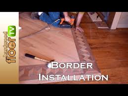 installing hardwood floor borders you