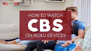 cbs on roku devices which streaming