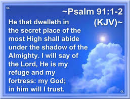 Psalms 91:1-2 KJV!! | Psalms, Bible verse background, Kjv