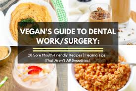 vegan wisdom teeth removal food recipes