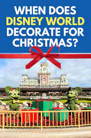 when does disney world decorate for