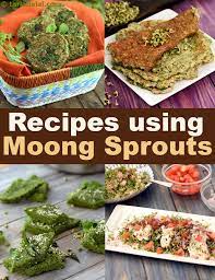 148 sprouted moong recipes indian