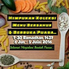 Resep 'menu buka puasa' paling teruji. Himpunan Koleksi Menu Bersahur Dan Menu Berbuka Puasa Di Malaysia Home Facebook