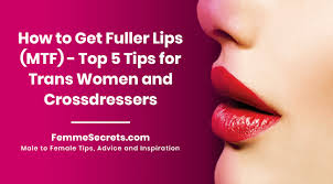 how to get fuller lips mtf top 5