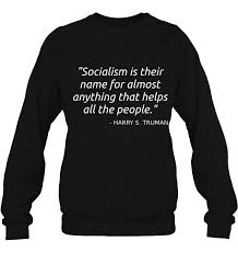 We are not going to transform our fine fbi into a gestapo secret police. Harry Truman Quote Democratic Socialism Socialist Communist