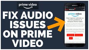 fix audio issues on amazon prime video