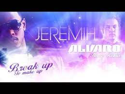 jeremih break up to make up alvaro