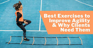 best exercises to improve agility why