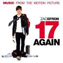 17 Again [Music from the Motion Picture]