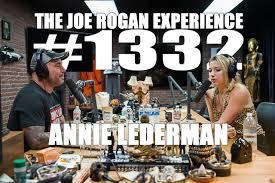 Transcription For 1332 Annie Lederman The Joe Rogan