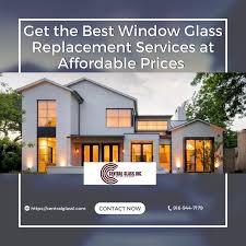 Get The Best Window Glass Replacement